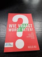 Wie vraagt wordt beter! Kjeld Aij. Lean leiders in de zorg., Boeken, Studieboeken en Cursussen, Bohn Stafleu van Loghum, Ophalen of Verzenden