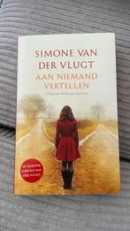 Simone van der Vlugt - Aan niemand vertellen, Boeken, Simone van der Vlugt, Ophalen of Verzenden, Zo goed als nieuw, Nederland