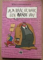 WIM STEVENHAGEN - JAJA, MAAK ER MAAR EEN GRAPJE VAN! - 1984, Eén stripboek, Ophalen of Verzenden, Zo goed als nieuw