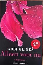 Nieuw - Alleen voor nu - Abbi Glines, Ophalen of Verzenden, Nieuw, Nederland