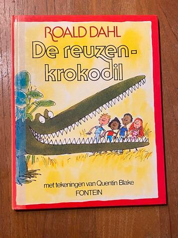 De Reuzenkrokodil - Roald Dahl & Quentin Blake, Fontein 1994 beschikbaar voor biedingen