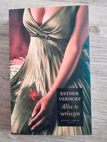 Esther Verhoef - Alles te verliezen beschikbaar voor biedingen