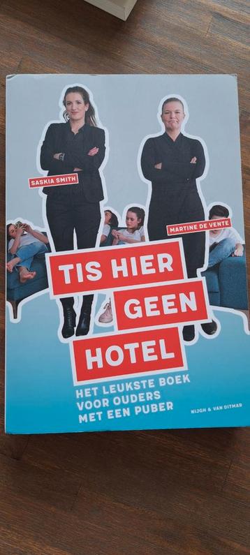 Tis Hier Geen Hotel - Opvoeding Pubers beschikbaar voor biedingen