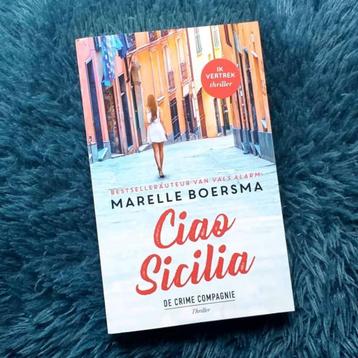 Marelle Boersma - Ciao Sicilia ( thriller ) beschikbaar voor biedingen