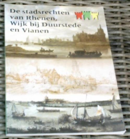 De stadsrechten van Rhenen, Wijk bij Duurstede en Vianen., Boeken, Geschiedenis | Stad en Regio, Zo goed als nieuw, 20e eeuw of later
