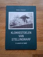 Klokkestoelen van stellingwarf geschiedenis in woord & beeld, Ophalen of Verzenden, Zo goed als nieuw