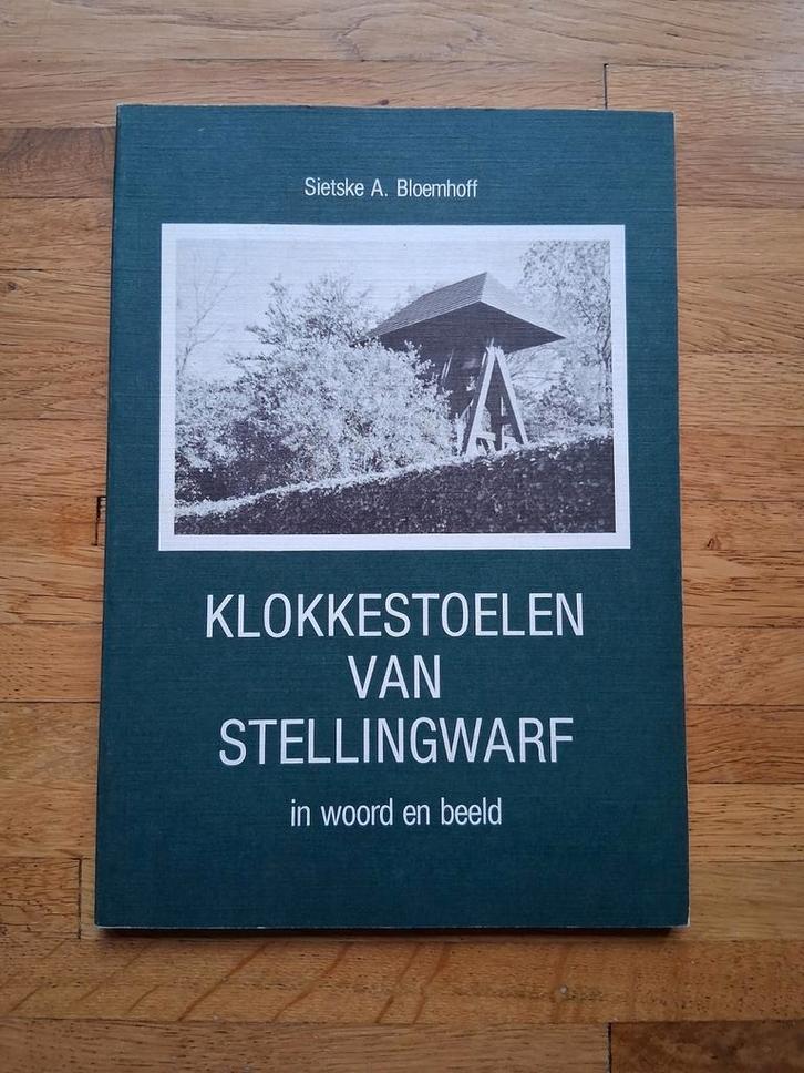 Klokkestoelen van stellingwarf geschiedenis in woord & beeld, Boeken, Geschiedenis | Stad en Regio, Zo goed als nieuw, Ophalen of Verzenden