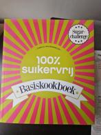 Carola van Bemmelen - 100% suikervrij basiskookboek, Boeken, Kookboeken, Ophalen of Verzenden, Zo goed als nieuw, Carola van Bemmelen
