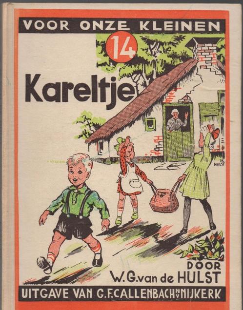Kareltje - W.G. van de Hulst, Boeken, Kinderboeken | Jeugd | onder 10 jaar, Gelezen, Fictie algemeen, Ophalen of Verzenden