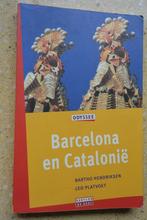 Barcelona en Catalonië Odyssee Bartho Hendriksen, Platvoet, Europa, Ophalen of Verzenden, Reisgids of -boek, Bartho Hendriksen e.a.
