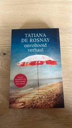 Tatiana de Rosnay - Onvoltooid verhaal, Ophalen of Verzenden, Zo goed als nieuw, Tatiana de Rosnay