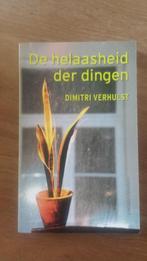 Dimitri Verhulst - De helaasheid der dingen, Ophalen of Verzenden, Zo goed als nieuw, Dimitri Verhulst, België