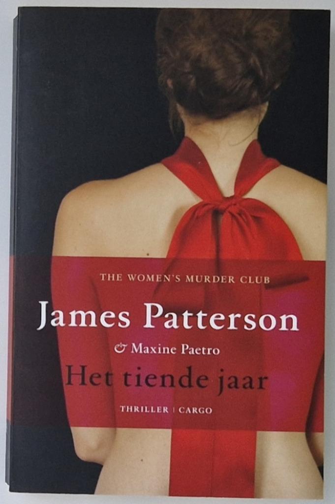 Boek: Het tiende jaar – James Patterson, Boeken, Thrillers, Zo goed als nieuw, Ophalen of Verzenden