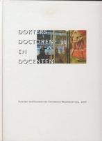 Dokters, doctoren en docenten; Universiteit Maastricht;2006, Boeken, Studieboeken en Cursussen, Nieuw, Ophalen of Verzenden, Niet van toepassing