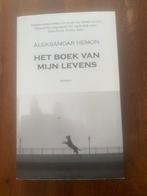 Aleksandar Hemon het boek van mijn levens, Boeken, Ophalen of Verzenden, Zo goed als nieuw