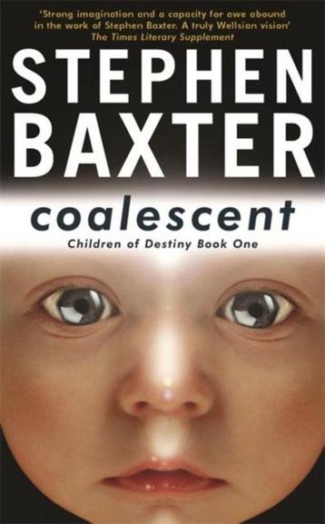 Stephen Baxter: Coalescent (Destiny's Children Book One) beschikbaar voor biedingen