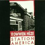 ROWWEN HEZE - Station America, Ophalen of Verzenden, Gebruikt, Pop
