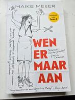 Maike Meijer - Wen er maar aan, Maike Meijer, Ophalen of Verzenden, Zo goed als nieuw, Nederland