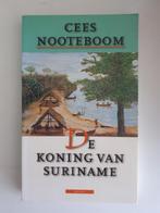 Cees Nooteboom - De koning van Suriname, Ophalen of Verzenden, Zo goed als nieuw, Nederland