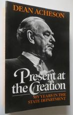 Dean Acheson: Present at the creation, Ophalen of Verzenden, Dean Acheson, Politiek, Zo goed als nieuw