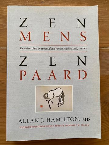 Zen mens - zen paard - Dr Allan Hamilton beschikbaar voor biedingen