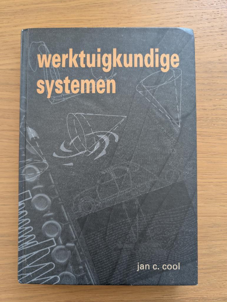 Werktuigkundige Systemen - Jan C. Cool - 3e druk, Boeken, Ophalen of Verzenden, Beta, Zo goed als nieuw, WO
