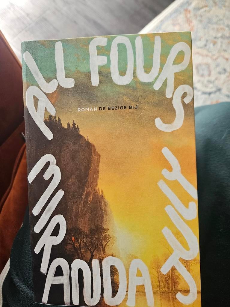 Miranda July - All fours, Boeken, Literatuur, Ophalen of Verzenden, Zo goed als nieuw, Miranda July, Amerika