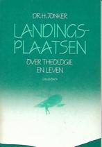 Landingsplaatsen - Dr H. Jonker, Ophalen of Verzenden, Gelezen, Christendom | Protestants