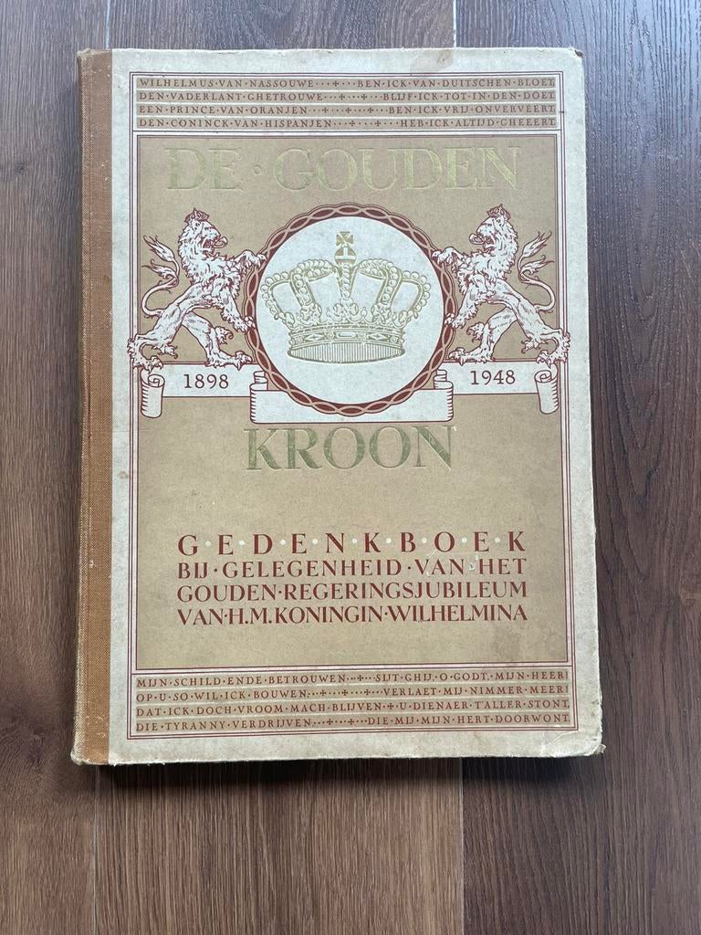 De Gouden Kroon Gedenk Boek, Antiek en Kunst, Antiek | Boeken en Bijbels, Ophalen
