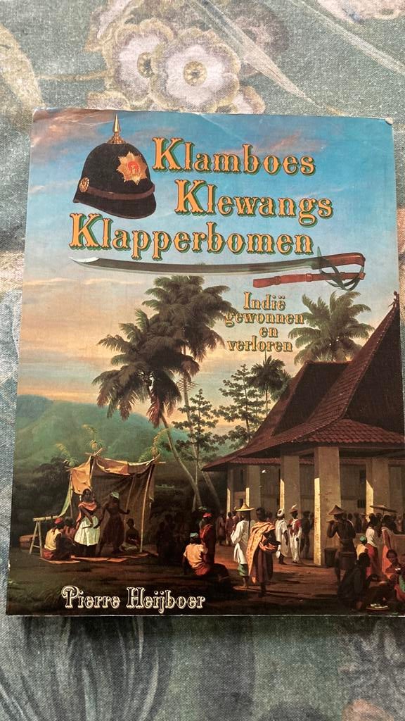 Klamboes, Klewangs, Klapperbomen. Indië gewonnen/verloren, Gelezen, Ophalen of Verzenden, Azië, 17e en 18e eeuw
