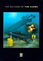 Bakker - The Salvage of the Kursk, Boeken, Ophalen, Niet van toepassing, Zo goed als nieuw, Marine