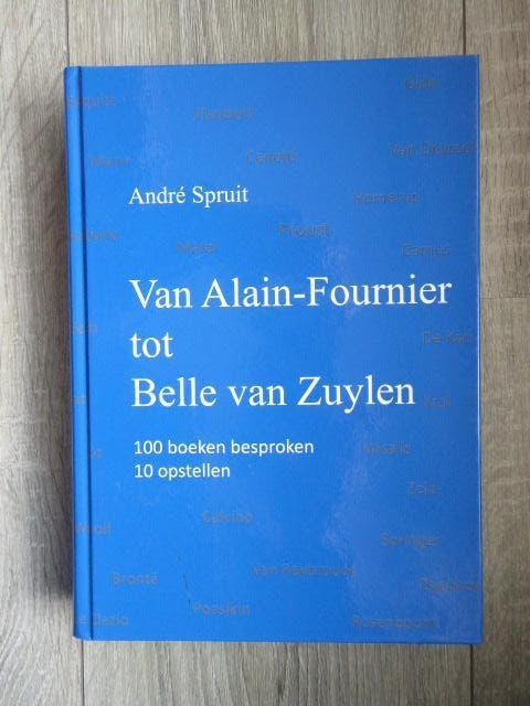 Van Alain-Fournier tot Belle van ZUYLEN 100 boeken besproken, Ophalen of Verzenden, Zo goed als nieuw, Nederland
