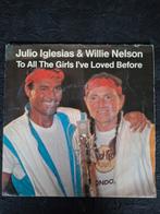 Julio Iglesias & Willie Nelson - to all the girls i've loved, Cd's en Dvd's, Vinyl Singles, Ophalen of Verzenden, Zo goed als nieuw