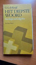 Het Diepste Woord - Theologie na Golgotha, Boeken, Gelezen, G.G. de Kruijf, Ophalen of Verzenden, Christendom | Katholiek