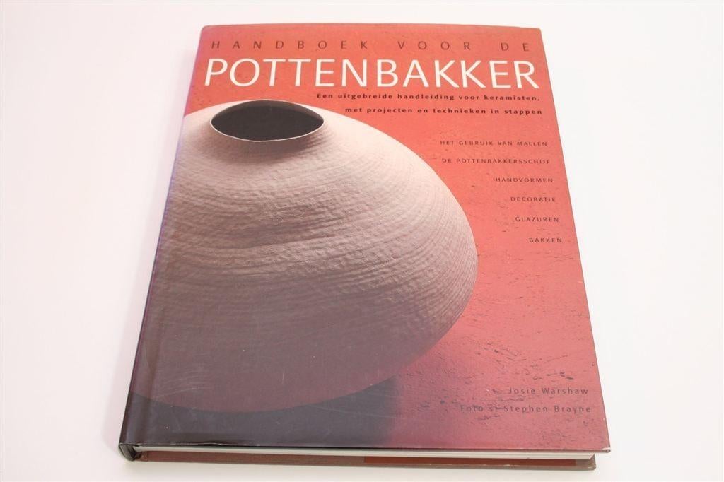 Handboek voor de Pottenbakker — Een Complete Praktische Gids, Boeken, Ophalen of Verzenden, Zo goed als nieuw, Overige onderwerpen