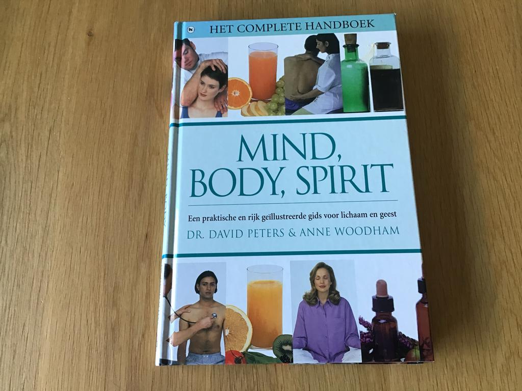 Mind, Body, Spirit: Het complete handboek, Ophalen of Verzenden, Zo goed als nieuw, Gezondheid en Conditie