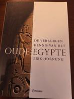 De Verborgen Kennis van het Oude Egypte - Erik Hornung, Ophalen of Verzenden, Gelezen, Erik Hornung