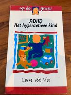 ADHD, het hyperactieve kind - Cora de Vos, Ophalen of Verzenden, Gelezen, Opvoeding 6 tot 10 jaar