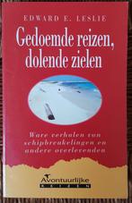 ** Gedoemde reizen, dolende zielen - Edward E. Leslie - IGST, Boeken, Reisverhalen, Gelezen, Edward E. Leslie, Ophalen of Verzenden