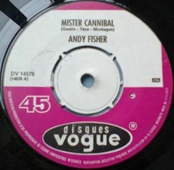 Andy Fisher - Mister Cannibal - Vogue Single beschikbaar voor biedingen