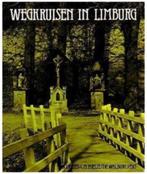 Wegkruisen in Limburg (Godfried C.M. Egelie), Boeken, Ophalen of Verzenden, Zo goed als nieuw, 20e eeuw of later
