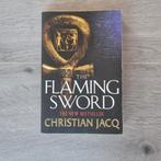 Bestseller: Flaming Sword - Christian Jacq | Historische rom, Ophalen of Verzenden, Gelezen, Christian Jacq
