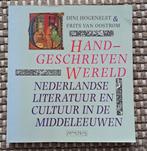 Handgeschreven wereld - D. Hogenelst & F. Van Oostrom, Gelezen, 14e eeuw of eerder, D. Hogenelst; Frits van Oostrom, Ophalen of Verzenden