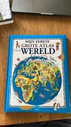 MIJN EERSTE GROTE ATLAS VAN DE WERELD, Boeken, Kinderboeken | Jeugd | onder 10 jaar, Ophalen of Verzenden, Zo goed als nieuw