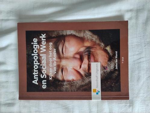 John ter Horst - Antropologie en sociaal werk, Boeken, Studieboeken en Cursussen, Zo goed als nieuw, HBO, Alpha, Ophalen of Verzenden