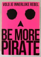 Be More Pirate - Sam Conniff Allende, Boeken, Ophalen of Verzenden