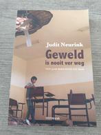 Geweld is nooit ver weg - Judit Neurink, Ophalen of Verzenden, Gelezen, Judit Neurink