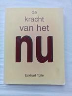 De Kracht van het Nu - Eckhart Tolle, Boeken, Achtergrond en Informatie, Spiritualiteit algemeen, Ophalen of Verzenden, Zo goed als nieuw
