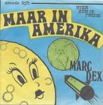 marc dex - maar in amerika, Cd's en Dvd's, Vinyl | Nederlandstalig, Levenslied of Smartlap, Gebruikt, Verzenden