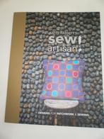 Kaffe Fassett's Sew artisan, quilt boek, quilten, patchwork, Boeken, Hobby en Vrije tijd, Ophalen of Verzenden, Zo goed als nieuw